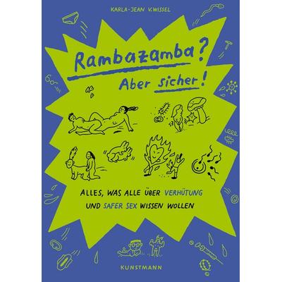 Rambazamba? Aber sicher!, Taschenbuch von Karla-Jean Wissel, Kunstmann, A, 978-3-95614-675-6