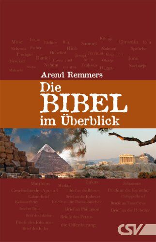 Arend Remmers - Die Bibel im Überblick: Das Alte und Neue Testament im Überblick - Preis vom 11.10.2026 03:10:56 h