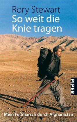 Rory Stewart - So weit die Knie tragen: Mein Fußmarsch duch Afghanistan - Preis vom 05.10.2026 03:47:11 h