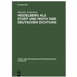 Goldschmit:Heidelberg als Stoff und Mot, Fachbücher von Rudolf K. Goldschmit