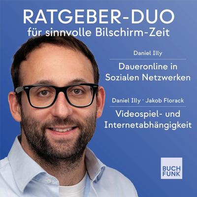 Ratgeber-Duo für sinnvolle Bildschirm-Zeit - Daniel Illy,Jakob Florack, Audio, 9783960970026