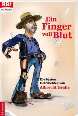 Albrecht Gralle - Ein Finger voll Blut. Die besten Geschichten von Albrecht Gralle - Preis vom 09.10.2026 07:28:09 h
