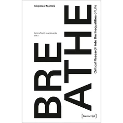 Breathe - Critical Research into the Inequalities of Life, Fachbücher von Janez Jansa, Sandra Noeth