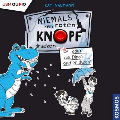oder die Dinos drehen durch - Kati Naumann, Audio, 4066004456409