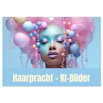 Haarpracht - KI-Bilder (Wandkalender 2027 DIN A4 quer), CALVENDO Monatskalender