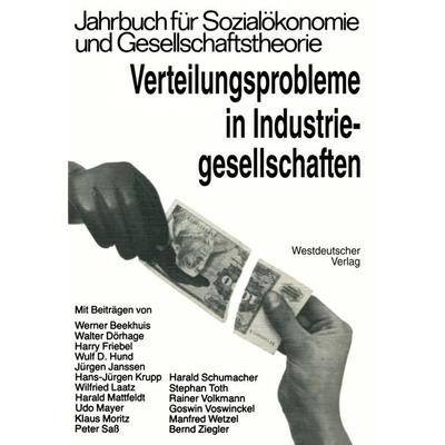 Verteilungsprobleme in Industriegesellschaften, Taschenbuch von Kenneth A. Loparo, VS Verlag für Sozialwissenschaften, 978-3-531-11604-4