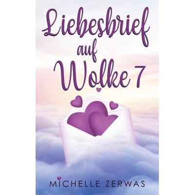 Liebesbrief auf Wolke 7, Taschenbuch von Michelle Zerwas, Bookmundo Direct, 978-94-036-2813-4