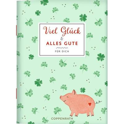 Viel Glück und alles Gute, Taschenbuch von , Coppenrath, 978-3-649-65504-6