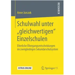 Schulwahl unter 'gleichwertigen' Einzelschulen, Fachbücher von Anne Jurczok