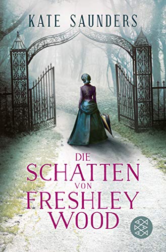 Kate Saunders - Die Schatten von Freshley Wood: Laetitia Rodd's zweiter Fall (Laetitias viktorianische Ermittlungen, Band 2) - Preis vom 09.10.2026 07:28:09 h