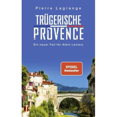 Trügerische Provence, Taschenbuch von Pierre Lagrange, Fischer Scherz
