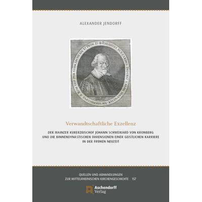 Verwandtschaftliche Exzellenz, Taschenbuch von Alexander Jendorff, Aschendorff, 978-3-402-26654-0