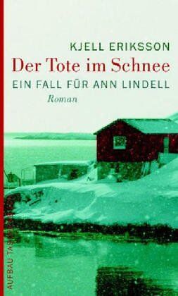 Kjell Eriksson - Der Tote im Schnee: Ein Fall für Ann Lindell - Preis vom 16.10.2026 11:41:07 h