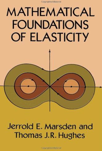 Marsden, Jerrold E. - Mathematical Foundations of Elasticity (Dover Civil and Mechanical Engineering) - Preis vom 09.10.2026 07:28:09 h