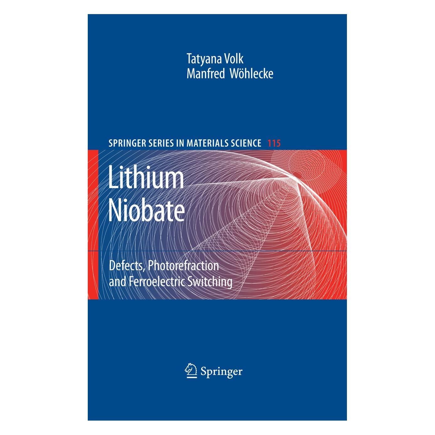 Springer Lithium Niobate (Englisch, Hardcover, Manfred Wöhlecke, Tatyana Volk) (9783540707653)