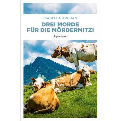 Drei Morde für die MörderMitzi, Taschenbuch von Isabella Archan, Emons Verlag, 978-3-7408-1109-9