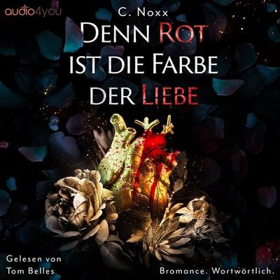 Denn Rot ist die Farbe der Liebe - C.Noxx, Audio, 9783988183279