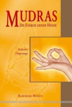 Rajendar Menen - Mudras: Indisches Fingeryoga - Preis vom 09.10.2026 07:28:09 h