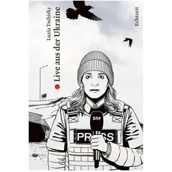 Live aus der Ukraine, Biografien von Luzia Tschirky
