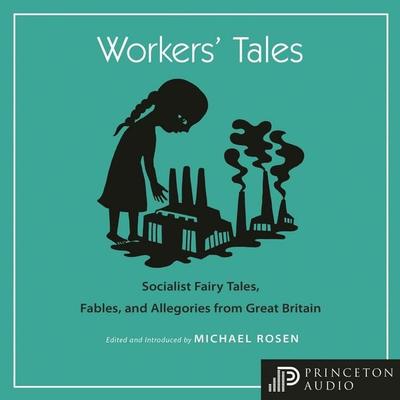 Workers' Tales - , Audio, 9780691193007