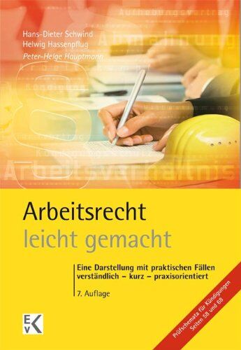 Peter-Helge Hauptmann - Arbeitsrecht leicht gemacht: Eine Darstellung mit praktischen Fällen,  verständlich - kurz - praxisorientiert, für Juristen, Volks- und Betriebswirte, ... Arbeitgeberverbände und Gewerkschaften - Preis vom 06.10.2026 07:26:00 h
