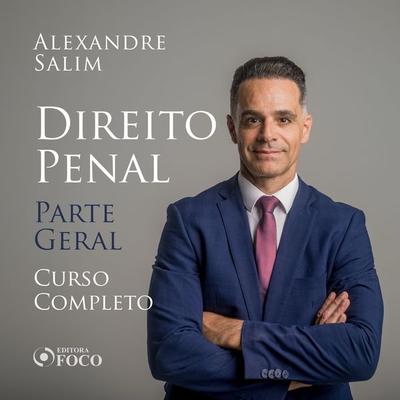 Direito Penal - Parte geral - completo - Alexandre Salim, Audio, 9786561204194