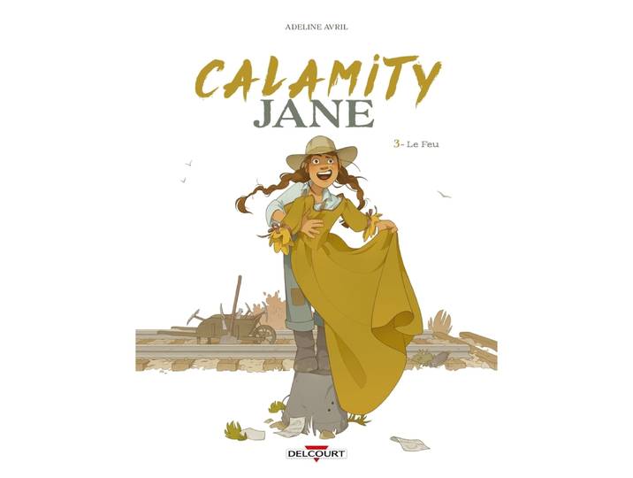 Calamity Jane Tome 03 - Le Feu (BD)