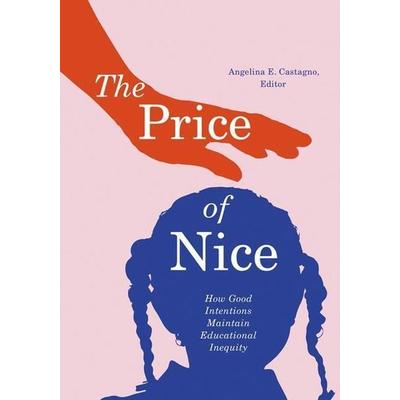 The Price of Nice, Taschenbuch von Angelina E. Castagno, University of Minnesota Press, 978-1-5179-0567-5