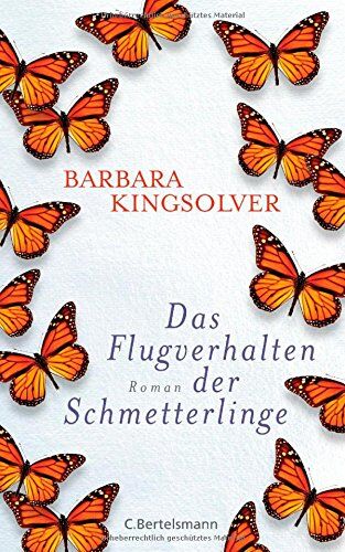 Barbara Kingsolver - Das Flugverhalten der Schmetterlinge: Roman - Preis vom 09.10.2026 07:28:09 h