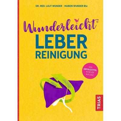 Wunderleicht Leberreinigung, Taschenbuch von Lulit Wunder,Dl Mabon Wunder BSc, TRIAS, 978-3-432-11931-1