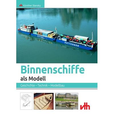 Binnenschiffe als Modell, Taschenbuch von Günther Slansky, Vth, 978-3-88180-505-6