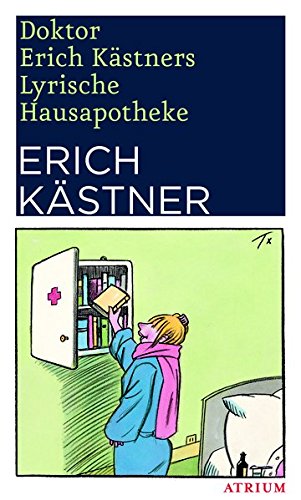 Erich Kästner - Doktor Erich Kästners Lyrische Hausapotheke: Gedichte für den Hausbedarf der Leser - Preis vom 12.10.2026 11:37:12 h
