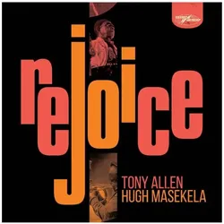 World Circuit, Schallplatten, Rejoice (Special Edition) (Tony Allen & Hugh Masekela)