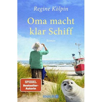 Oma macht klar Schiff, Taschenbuch von Regine Kölpin, Knaur Taschenbuch