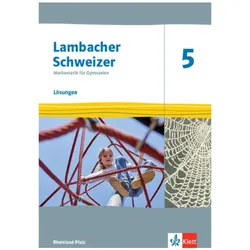 Lambacher Schweizer Mathematik 5. Lösungen Klasse 5. Ausgabe Rheinland-Pfalz, Schulbücher von Ernst Klett Verlag