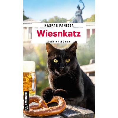 Wiesnkatz, Taschenbuch von Kaspar Panizza, Gmeiner-Verlag, 978-3-8392-0742-0