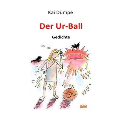 Der Ur-Ball, Taschenbuch von Kai Dümpe, Epubli, 978-3-7502-4539-6