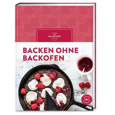 Backen ohne Backofen, Gebundene Ausgabe von Dr.Oetker, Dr. Oetker - ein Verlag der Edel Verlagsgruppe, 978-3-7670-1874-7