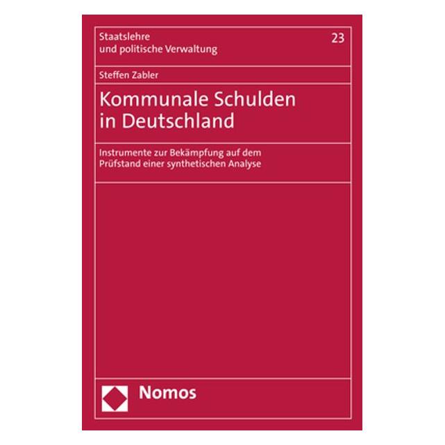 Nomos Kommunale Schulden in Deutschland (Deutsch, Softcover, Steffen Zabler) (39012334)