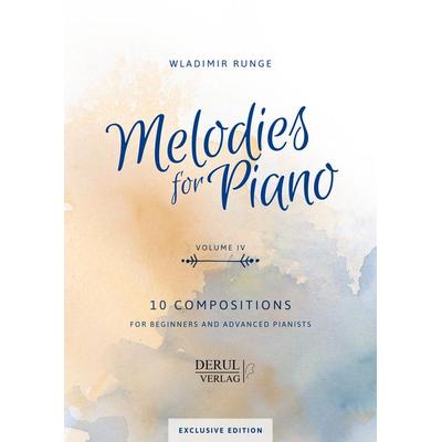 Melodies For Piano, Volume Iv, 10 Compositions, Geheftet von , Derul Verlag