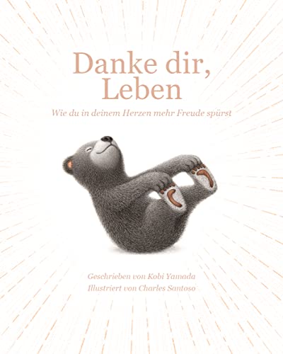 Kobi Yamada - Danke dir, Leben: Wie du in deinem Herzen mehr Freude spürst! Das neue Bilderbuch vom Bestsellerautor Kobi Yamada - Preis vom 09.10.2026 07:28:09 h