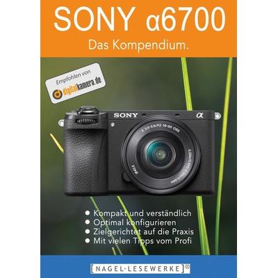 SONY α6700 - Das Kompendium., Taschenbuch von Michael Nagel, Tredition, 978-3-384-04478-5