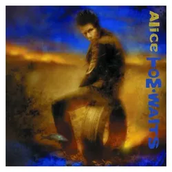 Anti-, Schallplatten, Alice (remastered) (Tom Waits)