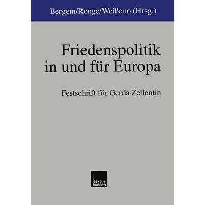 Friedenspolitik in und für Europa, Taschenbuch von Wolfgang Bergem,Volker Ronge,Georg Weisseno, VS Verlag für Sozialwissenschaften, 978-3-8100-2318-6