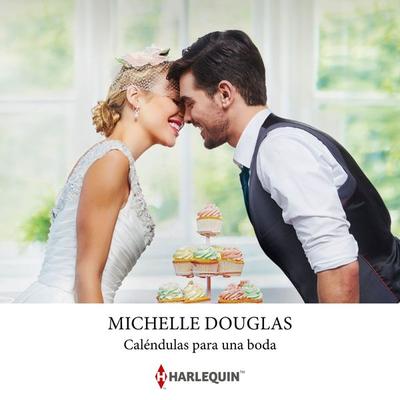 Caléndulas para una boda - Michelle Douglas, Audio, 9788410624887
