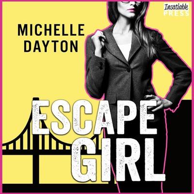Escape Girl - Michelle Dayton, Audio, 9781624618666