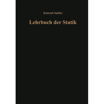 Grundlagen und fundamentale Berechnungsverfahren, Set von Dr.-Ing. techn. h. c. Konrad Sattler, Springer Berlin, 978-3-662-21973-7