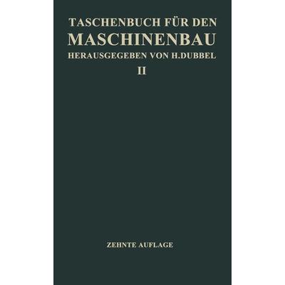 Taschenbuch für den Maschinenbau, Taschenbuch von H. Baer,Ch Bouche,H. Dubel,E. Dürree, Springer Berlin, 978-3-662-37179-4