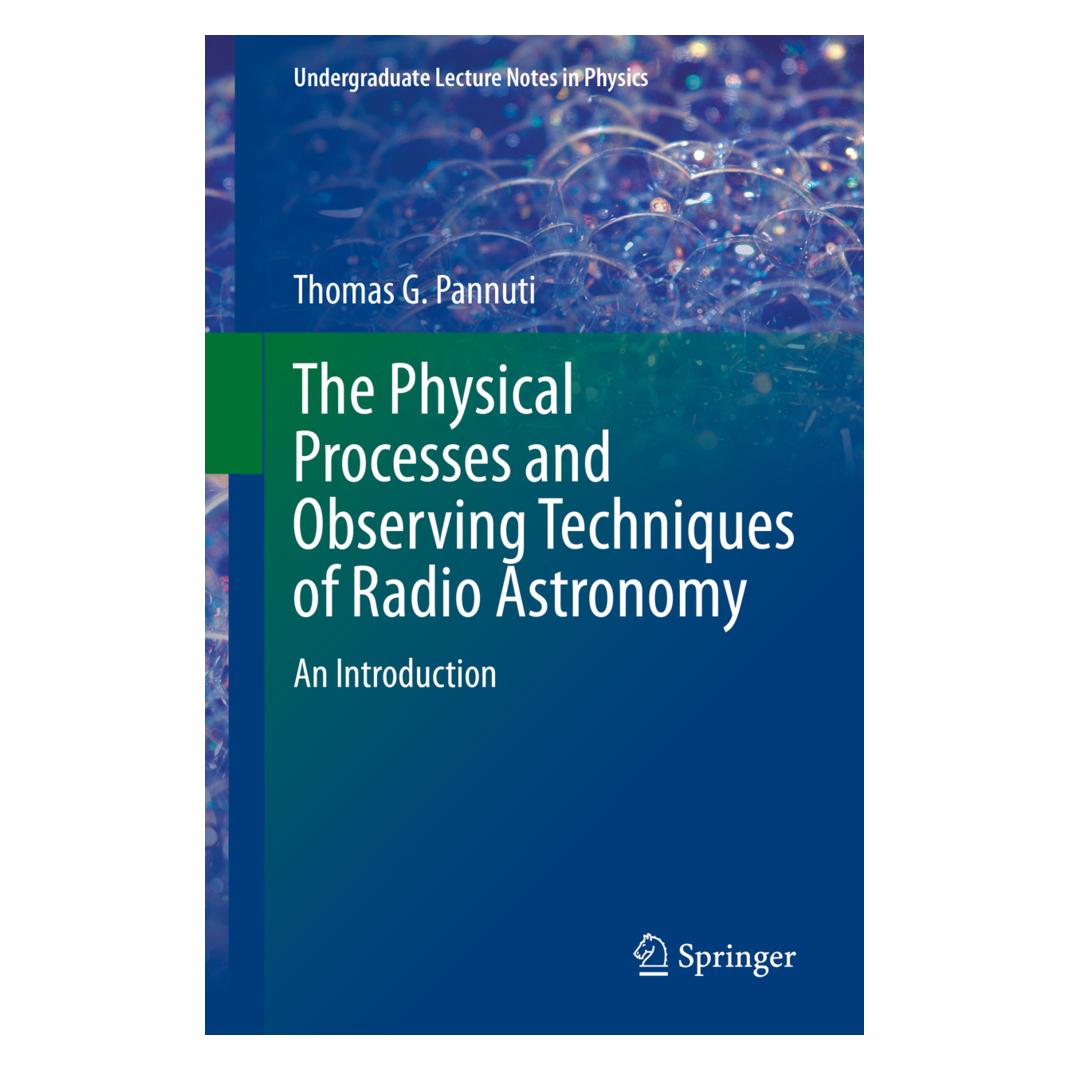 Springer The Physical Processes and Observing Techniques of Radio Astronomy (Englisch, Thomas G. Pannuti) (15921918)