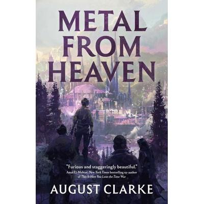 Metal From Heaven, Taschenbuch von August clarke, Profile Books, 978-1-83786-629-8